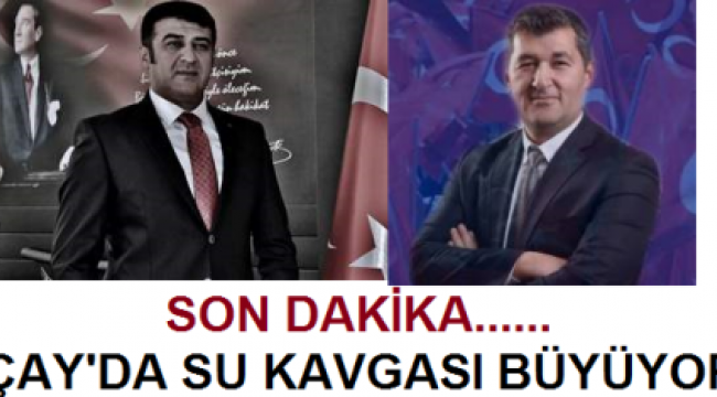 Son Dakika….Çayda su kavgası büyüyor Şimdi dee……..