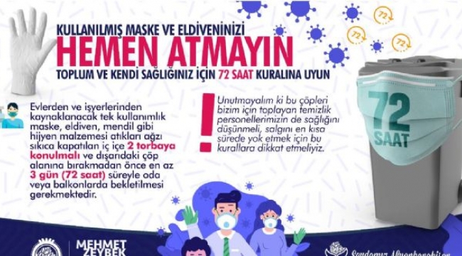 Belediyeden uyarı : Kullanılmış Maske Ve Eldivenleri Hemen Atmayın 72 Saat Kuralına Uyun