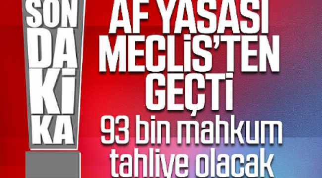 İnfaz yasası TBMM’den geçerek yasalaştı