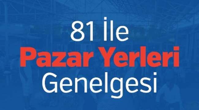 İçişleri bakanlığı Pazar Yerleri için Genelge yayınladı