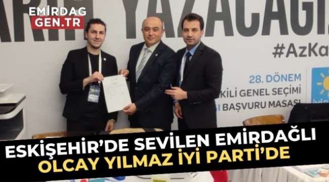 Eskişehir İyi Parti’de Emirdağlı Aday