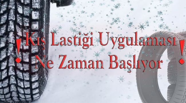 Kış Lastiği Uygulaması: Can Güvenliği İçin Zorunluluk!