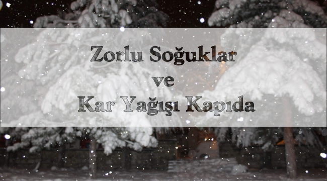 Türkiye'yi Bekleyen Kış: Zorlu Soğuklar ve Kar Yağışı Kapıda